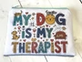 Kép 1/2 - kutyás neszesszer – My dog is my therapist felirattal